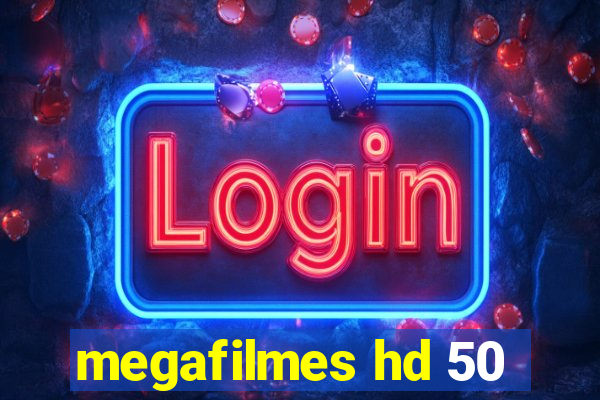 megafilmes hd 50